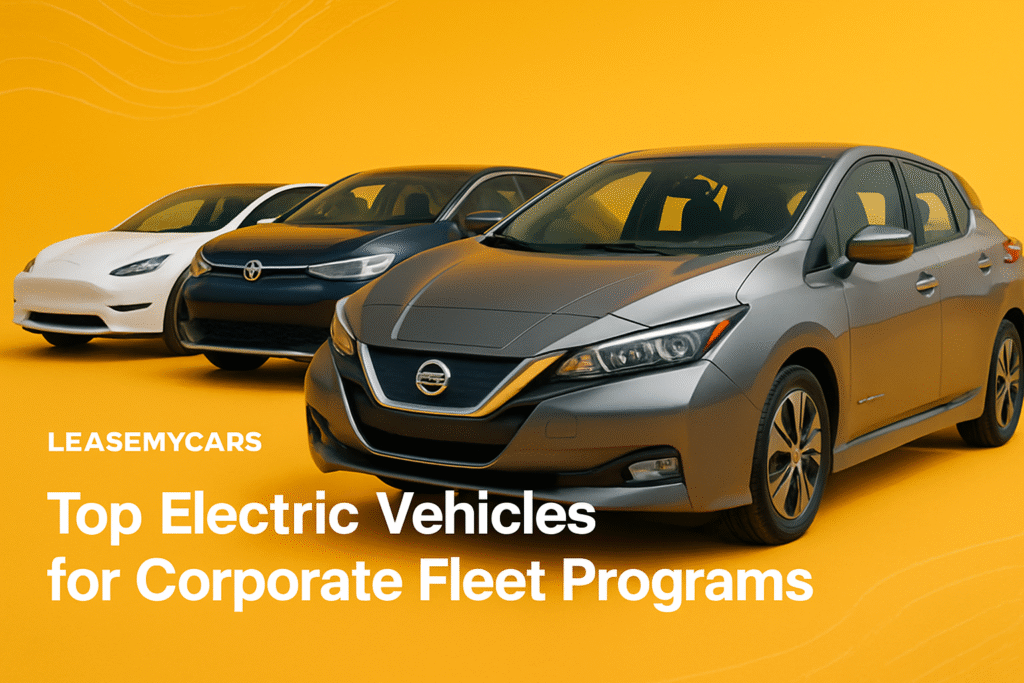 Top Electric Vehicles for Corporate Fleet Programs
